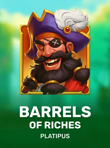 Barrels Of Riches